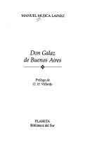 Cover of: Don Galaz de Buenos Aires. by Manuel Mujica Láinez