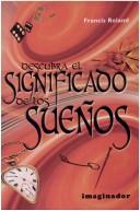 Cover of: Descubra El Significado De Los Sueños