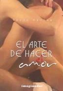 Cover of: El arte de hacer el amor