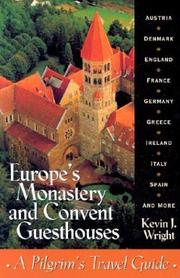 Europe's monastery and convent guesthouses by Kevin J. Wright