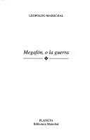 Cover of: Megafon O La Guerra by Leopoldo Marechal