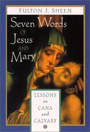 Cover of: Seven words of Jesus and Mary by Fulton J. Sheen