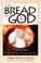 Cover of: The Bread of God