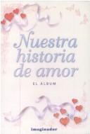 Cover of: Nuestra Historia De Amor by Florencia Piquer