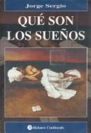 Cover of: Que Son Los Suenos by Jorge Sergio