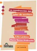 Cover of: La Construccion del Taller de Escritura