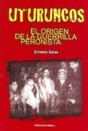 Cover of: Uturuncos: El Origen de La Guerrilla Peronista