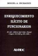 Cover of: Enriquecimiento Ilicito de Funcionarios | Miguel Angel Inchausti