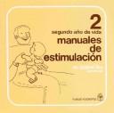 Cover of: Manuales de Estimulacion Segundo Ano de Vida