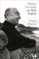 Cover of: Pablo Neruda En Isla Negra (Colección Imagen Latente)