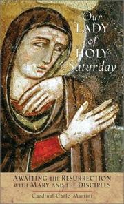 Cover of: Our Lady of Holy Saturday: Awaiting the Resurrection With Mary and the Disciples