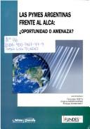 Cover of: Las Pymes Argentinas Frente Al Alca by Virginia Moori-Koenig