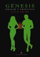Cover of: Genesis - Origen y Principio - Con Un CD-ROM by Silvia Freire
