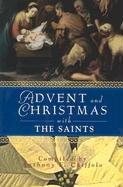 Cover of: Advent and Christmas With the Saints