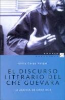 Cover of: El Discurso Literario del Che Guevara