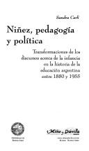 Niñez, pedagogía y política by S. Carli, Sandra Carli, Adriana Puiggros