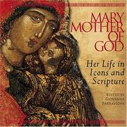 Cover of: Mary, Mother of God: Her Life in Icons and Scripture