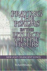 Cover of: Praying the Psalms in the Liturgy of the hours: new light on ancient songs