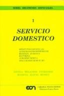 Cover of: Servicio Domestico (Serie Regimenes Especiales)