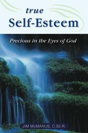 Cover of: True Self-esteem: Precious In The Eyes Of God