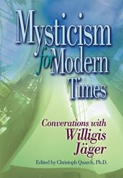 Cover of: Mysticism for modern times: conversations with Willigis Jäger