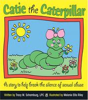 Cover of: Catie the Caterpillar by Tracy M. Schamburg