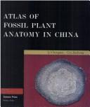 Cover of: Atlas of Fossil Plant Anatomy in China