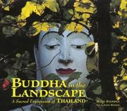 Cover of: Buddha in the Landscape: A Sacred Expression of Thailand