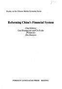 Cover of: Reforming China's Financial System