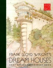 Cover of: Frank Lloyd Wright's Dream Houses Deluxe 2001 Engagemant book