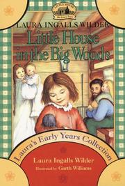 Cover of: Laura's Early Years Collection: Little House in the Big Woods/Little House on the Prairie/on the Banks of Plum Creek