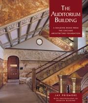 The Auditorium Building by Jay Pridmore, Jay Pridmore, Hedrich Blessing