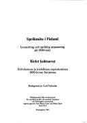 Cover of: Sprakmote i Finland: Invandring och spraklig anpassning pa 1800-talet = Kielet kohtaavat : siirtolaisuus ja kielellinen sopeutuminen 1800-luvun Suomessa ... litteratur vid Helsingfors universitet)