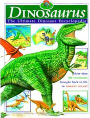 Cover of: Dinosaurus: the ultimate dinosaur encyclopedia