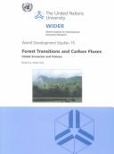 Cover of: Forest Transitions and Carbon Fluxes: Global Scenarios and Policies (World Development Studies)