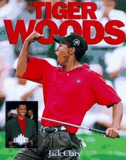 Cover of: Tiger Woods by Jack Clary