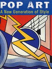 Cover of: Pop Art: A New Generation of Style (Art Movements)