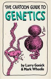 Cover of: The cartoon guide to genetics by Larry Gonick