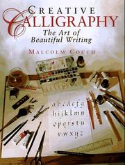 Cover of: Creative Calligraphy: The Art of Beautiful Writing
