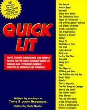 Cover of: Quick lit: plots, themes, characters, and sample essays for the most assigned books in English and literature courses--written by students for students