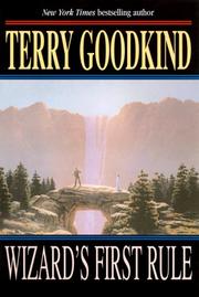 Cover of: Wizard's First Rule (Sword of Truth, Book 1) by Terry Goodkind, Terry Goodkind