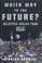 Cover of: Which way to the future?