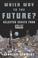 Cover of: Which Way to the Future?