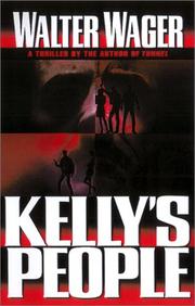 Cover of: Kelly's people by Walter H. Wager