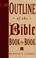 Cover of: An Outline of the Bible