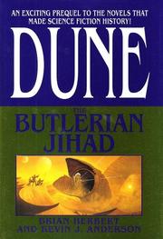 Cover of: The Butlerian Jihad (Legends of Dune, Book 1) by Brian Herbert, Kevin J. Anderson