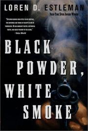 Black powder, white smoke by Loren D. Estleman