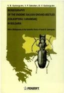 Biogeography of the endemic Balkan ground-beetles (Coleoptera: Carabidae) in Bulgaria by Vasil Borisov Georgiev, V.B. Gueorguiev, V.P. Sakalian