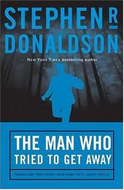 The man who tried to get away by Stephen R. Donaldson