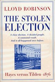 Cover of: The stolen election by Lloyd Robinson